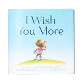 I Wish You More Book by Amy Krouse Rosenthal and Tom Lichtenheld