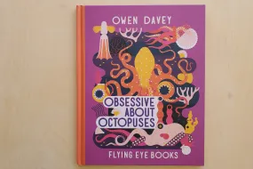 Obsessive About Octopuses