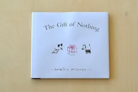 The Gift Of Nothing